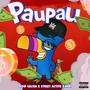 Pau Pau (feat. Street Active & Rari) [Explicit]