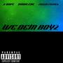 WE DEM BOYZ (feat. X Hope & ZIGGATTYZACH) [Explicit]