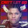 CAN'T LET GO (Explicit)