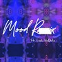 Mood (feat. Leek Hv$tle) [Remix Version] [Explicit]