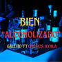 Bien alcoholizado (Explicit)