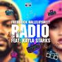 Radio (feat. Kayla Starks) [Remastered]