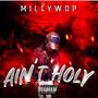 Ain't Holy (Explicit)