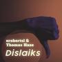 Dislaiks (feat. Thomas Haze)