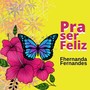 Pra Ser Feliz