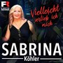 Vielleicht verlieb' ich mich