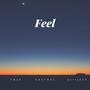 Feel (feat. Tmzn & Partyone) [Explicit]