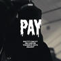 Pay (feat. Ish Kevin, Natty Navy & 2saint) [Explicit]