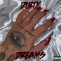 Dirty Dreams (Explicit)