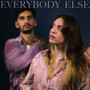 Everybody Else