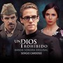 Un Dios Prohibido (Original Motion Picture Soundtrack) (Versión Remasterizada)