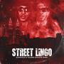 Street Lingo (Explicit)