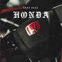 HONDA (FREESTYLE #2) [Explicit]