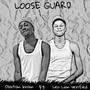 Loose Guard