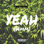 Yeah (Hmm) [Explicit]