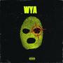 WYA (feat. Datway, YSL Boogie, Mal & Laa Tony) [Explicit]