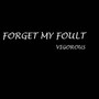 Forget My Fault