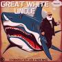 Great White Uncle (feat. Tay2much & Nick Benji) [Explicit]