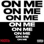 ON ME (Explicit)