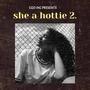 she a hottie 2. (Explicit)