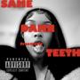 SAME DAMN TEETH! (Freestyle) [Explicit]