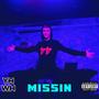 Missin (Explicit)