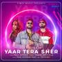 Yaar Tera Sher - Single