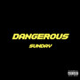 Dangerous (Explicit)