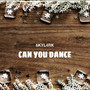 Can You Dance