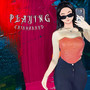 Playing (Explicit)