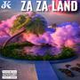 Za Za Land (Explicit)