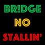 No Stallin'