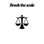 Break the scale (Explicit)