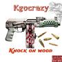 Knock On Wood (Explicit)