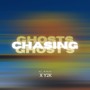 Chasing Ghosts