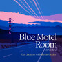 Blue Motel Room (Revisited)