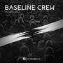 Baseline Crew