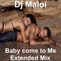 Baby Come To Me (Extended Mix)