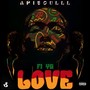 Fi Ya Love (Explicit)