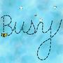 Busy Bee