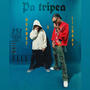 Pa Tripea (feat. Huan62) [Explicit]