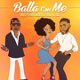 Balla Con Me (Explicit)