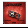 Demolition (feat. Cold Shoulder) [Explicit]