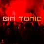 Gin Tonic (Explicit)