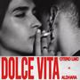 Dolce Vita (feat. Aldhara) [Explicit]