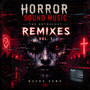 Horror Sound Music (The Anthology Remixes Vol. 1)