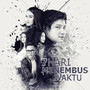 Menembus Waktu (Theme from 