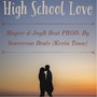 High School Love (Explicit)