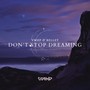 Don't Stop Dreaming