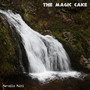 The Magic Cake